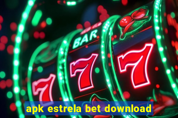 apk estrela bet download